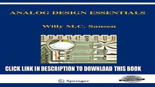 Read Now Analog Design Essentials (The Springer International Series in Engineering and Computer