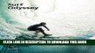 Ebook Surf Odyssey: The Culture of Wave Riding Free Read