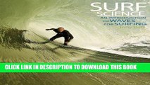 Best Seller Surf Science: An Introduction to Waves for Surfing Free Read