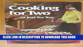 Ebook Sunset Cooking for Two ... or Just for You Free Read