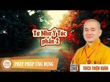 Tứ Như Ý Túc phần 2 - Pháp âm DD Thích Thiện Xuân