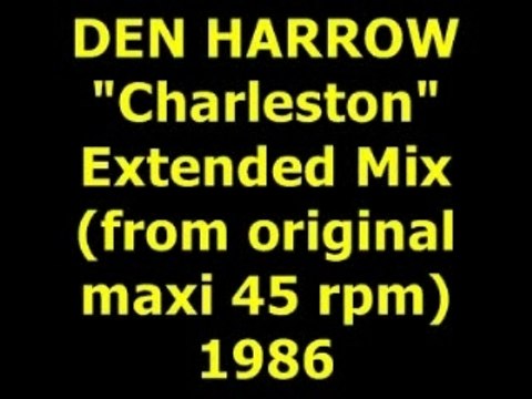DEN HARROW Charleston Maxi 45 rpm
