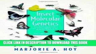 Best Seller Insect Molecular Genetics: An Introduction to Principles and Applications Free Read