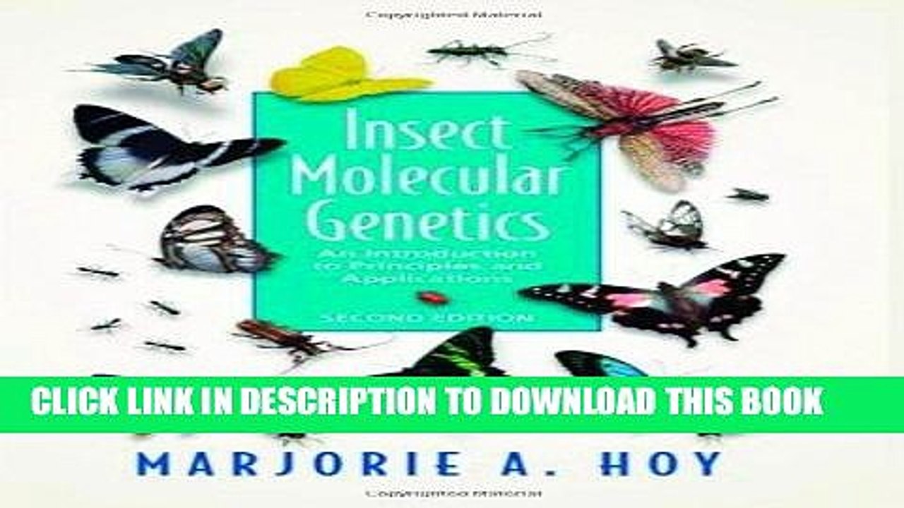 Best Seller Insect Molecular Genetics: An Introduction to Principles and Applications Free Read
