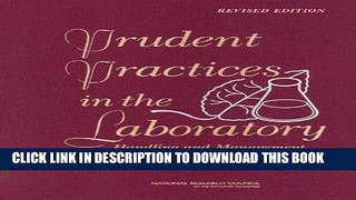 Read Now Prudent Practices in the Laboratory: Handling and Management of Chemical Hazards, Updated