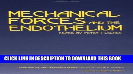 Best Seller Mechanical Forces and the Endothelium: 6 (Endothelial Cell Research) Free Read