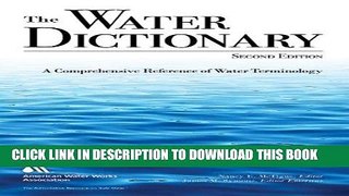 Best Seller Water Dictionary, The: A Comprehensive Reference of Water Terminology Free Read