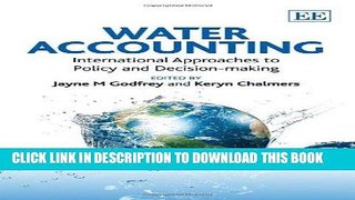Ebook Water Accounting: International Approaches to Policy and Decision-making Free Read