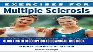 [PDF] Exercises for Multiple Sclerosis: A Safe and Effective Program to Fight Fatigue, Build