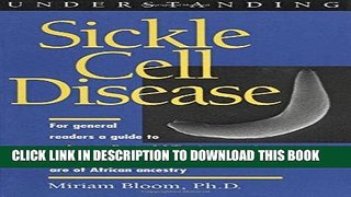 [PDF] Understanding Sickle Cell Disease (Understanding Health and Sickness Series) [Full Ebook]