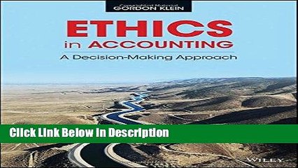 [PDF] Ethics in Accounting: A Decision-Making Approach [Read] Full Ebook