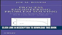 Read Now Process Engineering Problem Solving: Avoiding 