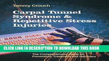 [PDF] Carpal Tunnel Syndrome and Repetitive Stress Injuries: The Comprehensive Guide to
