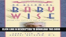 Best Seller On Becoming Baby Wise: Giving Your Infant the Gift of Nighttime Sleep Free Read