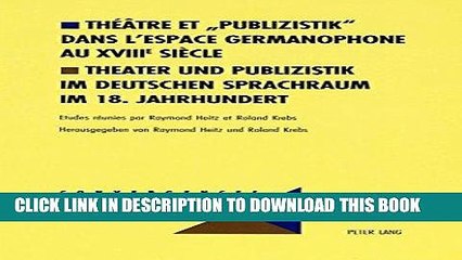 [PDF] ThÃ©Ã¢tre et Â«PublizistikÂ» dans l espace germanophone au XVIII e  siÃ¨cle- Theater und