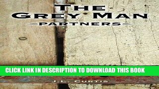 Ebook The Grey Man- Partners (Volume 4) Free Read