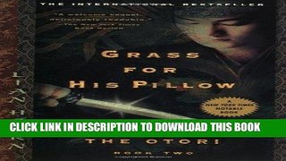 Best Seller Grass for His Pillow (Tales of the Otori, Book 2) Free Read