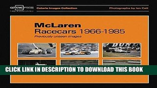 [PDF] McLaren Racecars 1966-1985: Previously unseen images (Coterie Images Collection) Full Online
