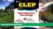 Read CLEP Introductory Sociology w/CD (REA) - The Best Test Prep for the CLEP Exam (Test Preps)