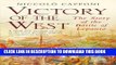 Best Seller Victory of the West: The Story of the Battle of Lepanto Free Read