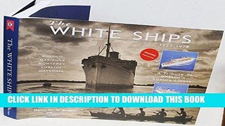 Best Seller The White Ships, 1927-1978: A Tribute to Matson s Luxury Liners Free Read