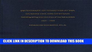 Ebook Dictionary of Disasters at Sea During the Age of Steam: v. 1   2 in 1v.: Including Sailing