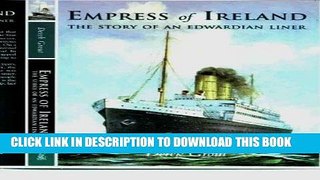 Ebook Empress of Ireland: The Story of an Edwardian Liner Free Read