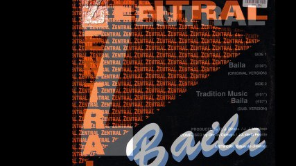 Zentral - Baila (Original Version) (A)