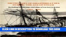 Best Seller Dictionary of Disasters at Sea During the Age of Steam: Including Sailing Ships and