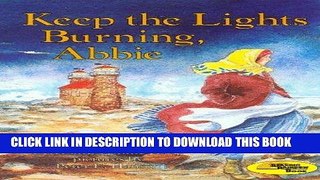 Ebook Keep the Lights Burning, Abbie [With Cassette] (On My Own History) Free Read