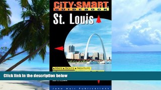 Buy NOW  City Smart: St. Louis (City-Smart Guidebook St. Louis) Jody S. Feldman  Book