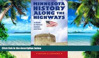 Buy NOW  Minnesota History Along the Highways: A Guide to Historic Markers and Sites   Book