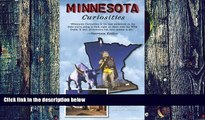 Buy  Minnesota Curiosities: Quirky Characters, Roadside Oddities   Other Offbeat Stuff