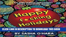 [PDF] Happy f*cking Holidays: An Irreverent Christmas Adult Coloring Book (Irreverent Book Series)