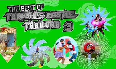 The Best Of Takeshi's Castle Thailand: Episode 3