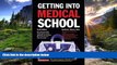 READ book Getting Into Medical School (Barron s Getting Into Medical School) BOOOK ONLINE