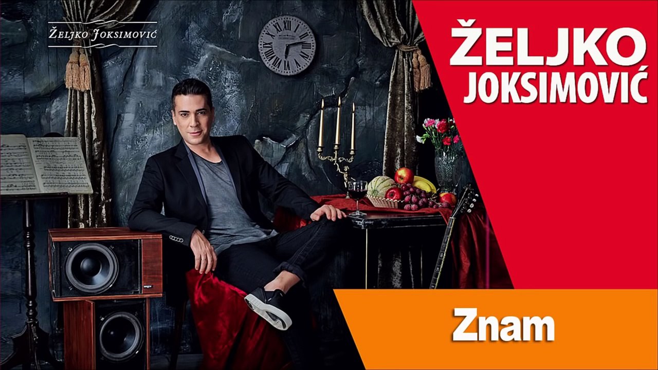 ZELJKO JOKSIMOVIC - ZNAM