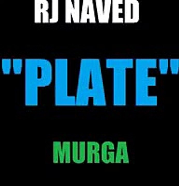 RJ NAVED " PLATE " MIRCHI MURGA