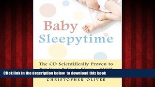 liberty book  Baby Sleepytime: The CD Scientifically Proven to Put Your Baby to Sleep--Fast BOOOK