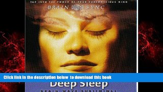 liberty books  Deep Sleep: Brain Wave Subliminal (Brain Sync Series) (Brain Sync Audios) READ ONLINE