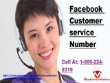 Call Facebook Customer service Number 1-866-224-8319toll free call - A Professional tactic to Tackle All Your hiccups