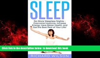 Read books  Sleep: No More Sleepless Nights - Overcome Insomnia, Increase Energy, Have Better
