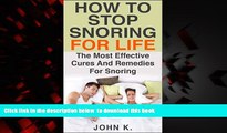 liberty book  How To Stop Snoring For Life: The Most Effective Cures And Remedies For Snoring