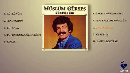Müslüm Gürses - Unutamadım