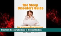 liberty book  The Sleep Disorders Guide: How to Overcome Sleep Disorders, Sleeping Problems