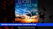 Read book  Lucid dreaming: Simple techniques to become fully lucid and experience the other world