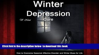 liberty books  The Winter Depression Cure: How to Overcome Seasonal Affective Disorder and Winter