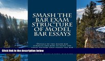 Books to Read  Smash The Bar Exam Structure Of Model Bar Essays: Details of the major bar subjects