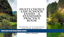 Books to Read  Multi Choice Law School Exams - A Standard Practice Book: Authors of 6 published