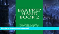 FAVORITE BOOK  Bar Prep Hand Book 2: Look Inside! Written by a barrister lawyer who had a perfect